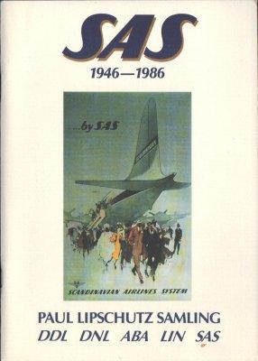 SAS 1946-1986 : K&ouml;penhamn 16-17 augusti, Stockholm 23-24 augusti, Oslo 13-14 september : Paul Lipschutz samling : DDL, DNL, ABA, LIN, SAS