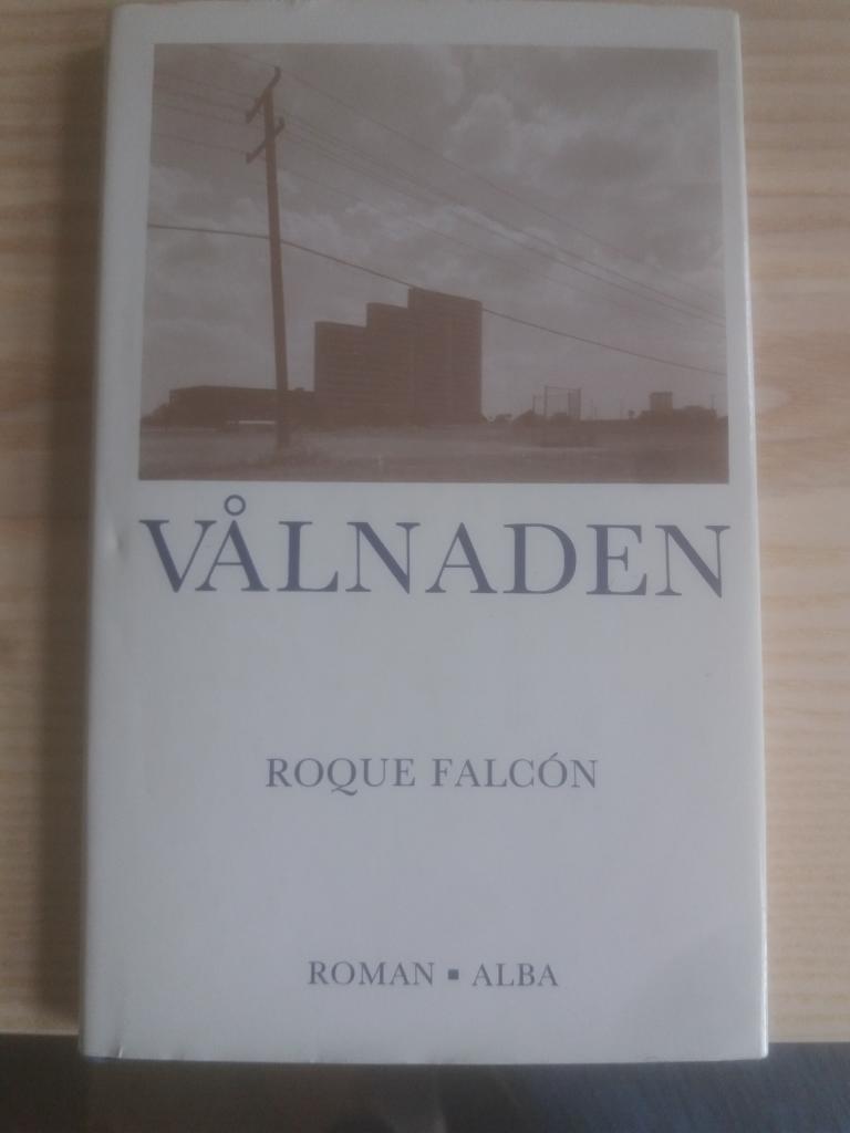 V&aring;lnaden : roman