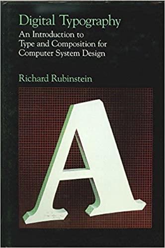 Digital typography : an introduction to type and composition for computer system design