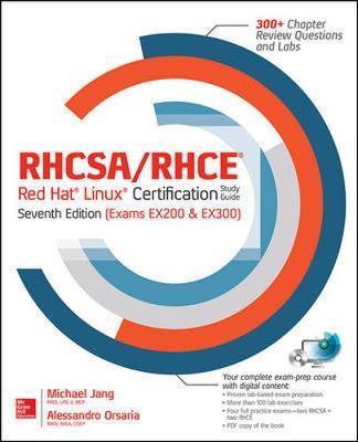 RHCSA/RHCE Red Hat Linux Certification Study Guide, Seventh Edition (Exams EX200 & EX300), 7th Edition [Elektronisk resurs]