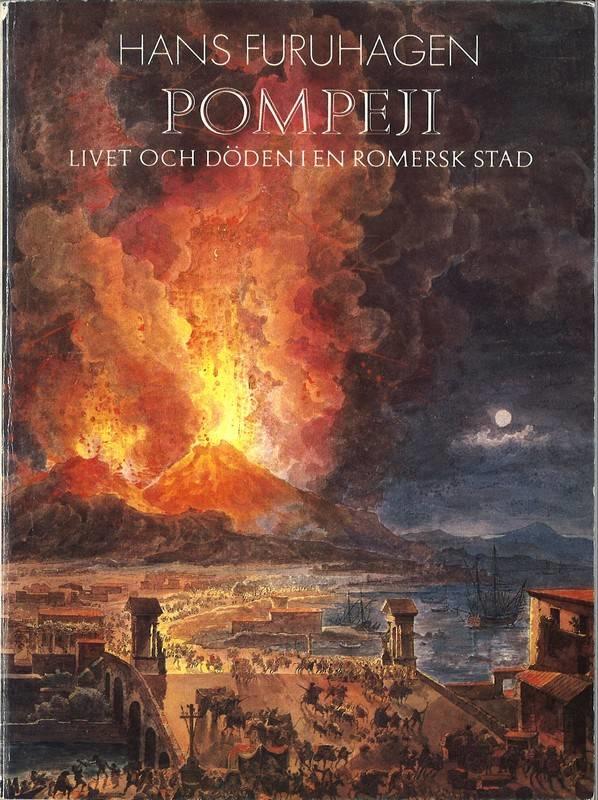 Pompeji : livet och d&ouml;den i en romersk stad