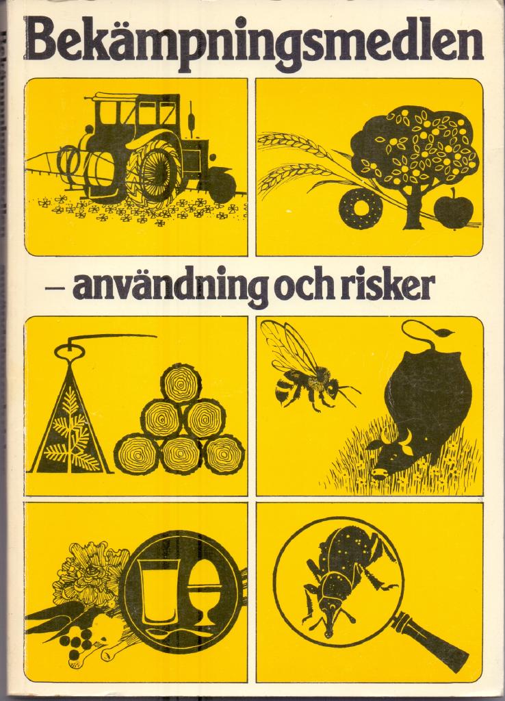 Bekämpningsmedlen : användning och risker