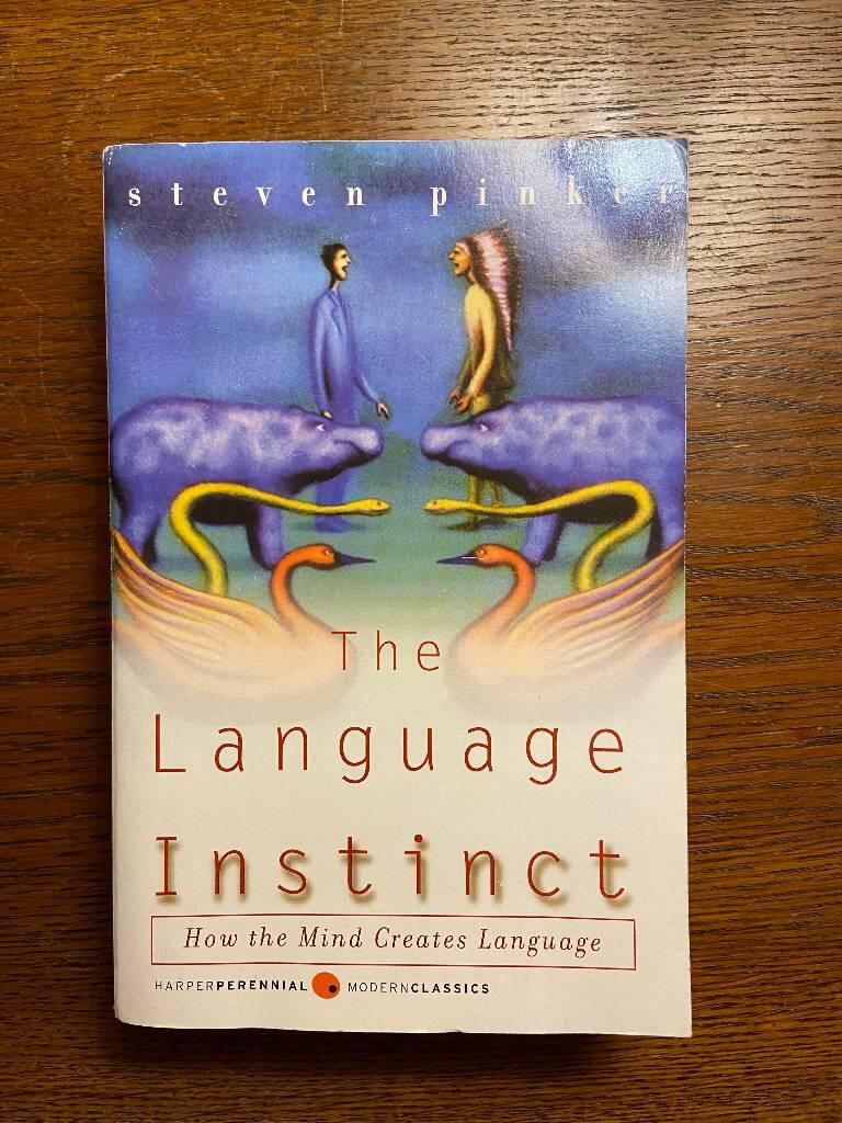 The language instinct : how the mind creates language