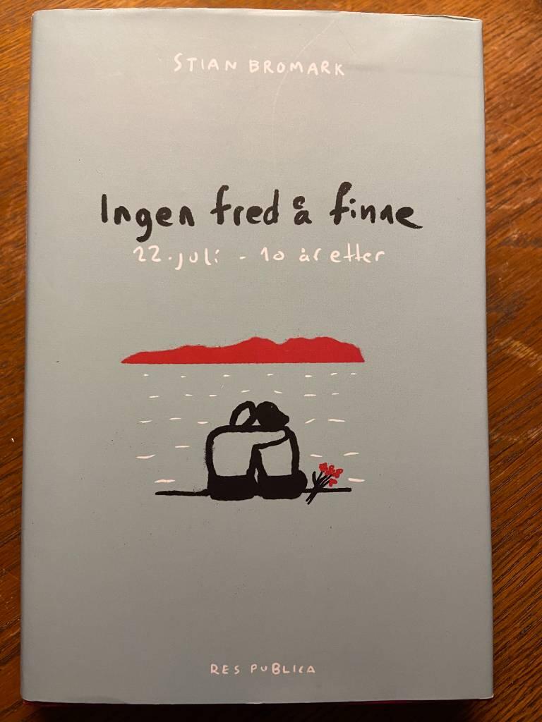 Ingen fred &aring; finne - 22. juli ti &aring;r etter