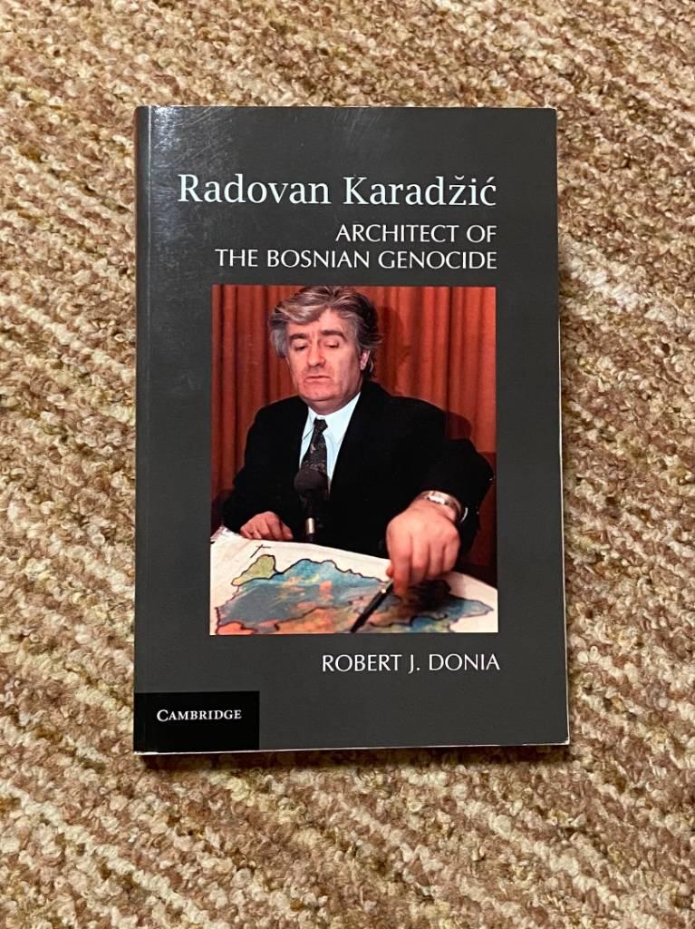 Radovan Karadžić - architect of the Bosnian genocide
