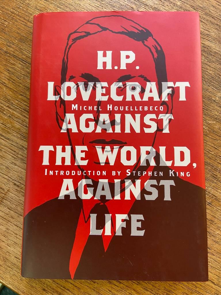 H. P. Lovecraft: Against the World, Against Life