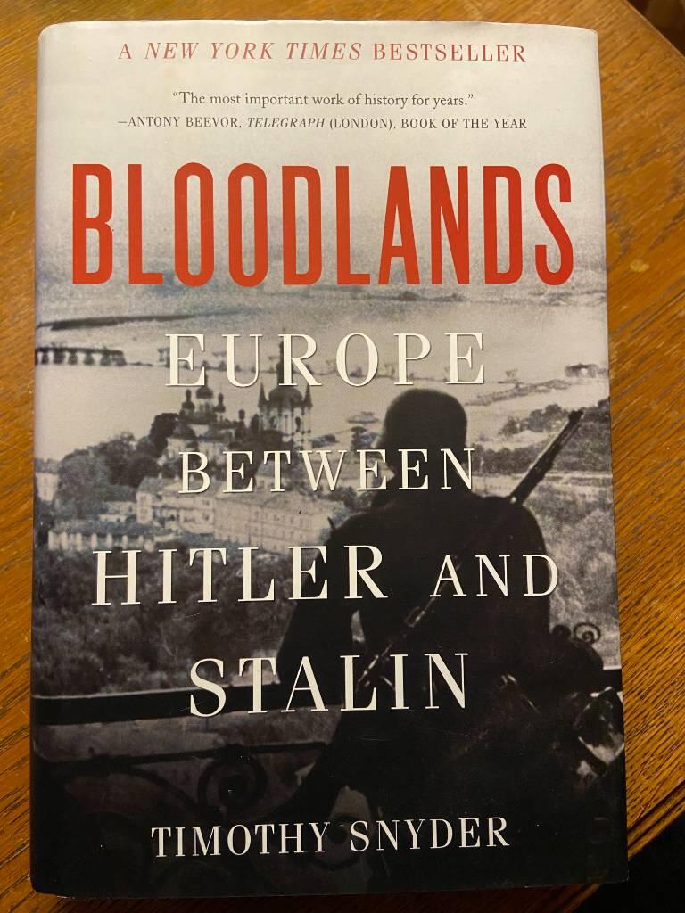 Bloodlands - Europe between Hitler and Stalin