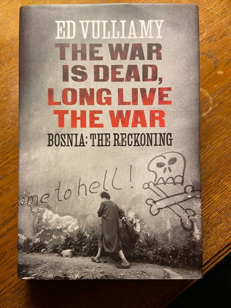 The war is dead, long live the war - Bosnia : the reckoning