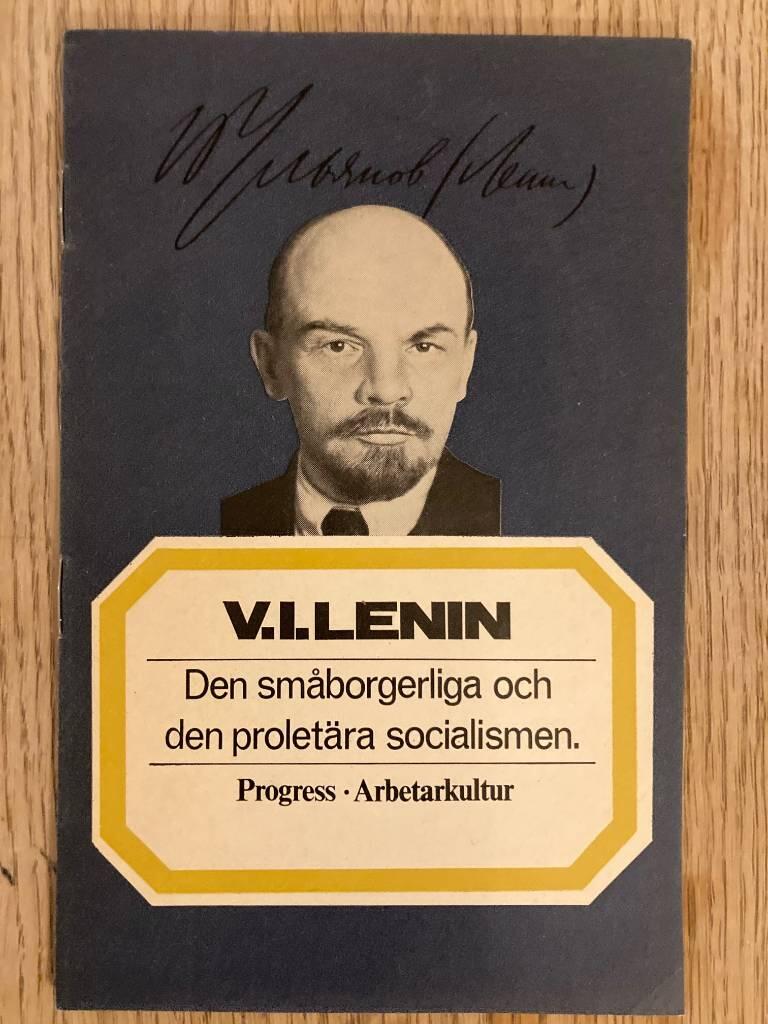 Den sm&aring;borgerliga och den prolet&auml;ra socialismen