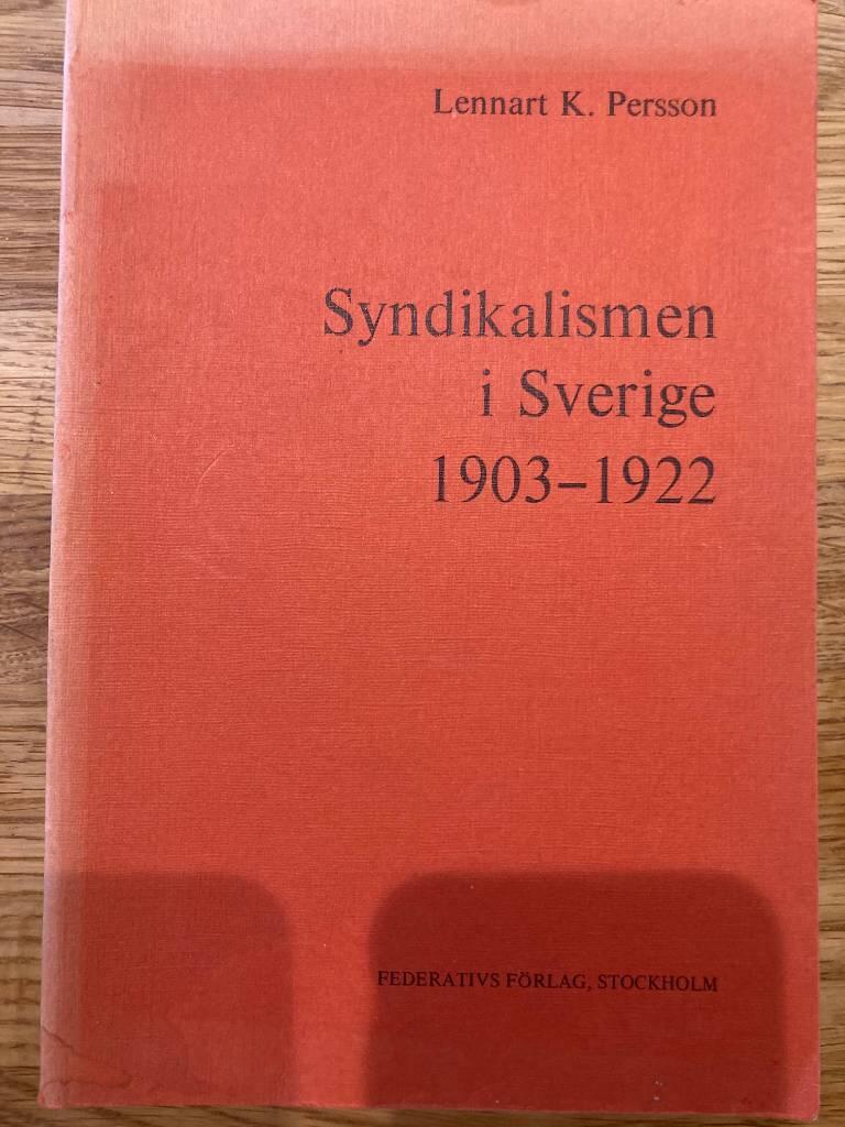 Syndikalismen i Sverige 1903-1922