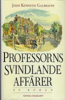 Professorns svindlande aff&auml;rer : en roman