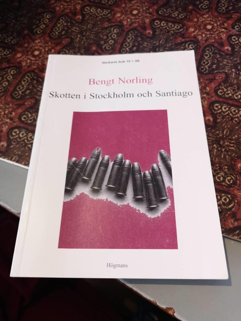 Skotten i Stockholm och Santiago : om Olof Palme och Salvador Allende