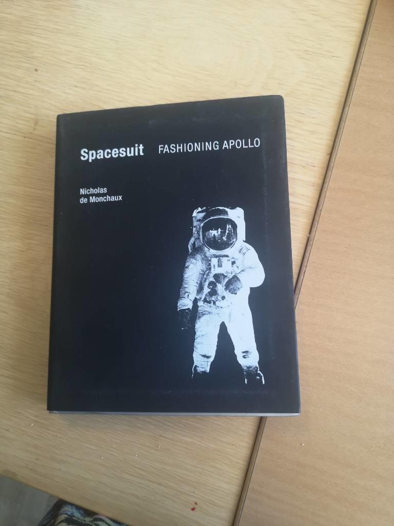 Spacesuit : fashioning Apollo