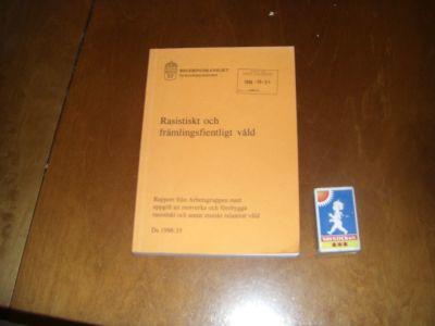 Rasistiskt och fr&auml;mlingsfientligt v&aring;ld : rapport fr&aring;n Arbetsgruppen med uppgift att motverka och f&ouml;rebygga rasistiskt och annat etniskt relaterat v&aring;ld