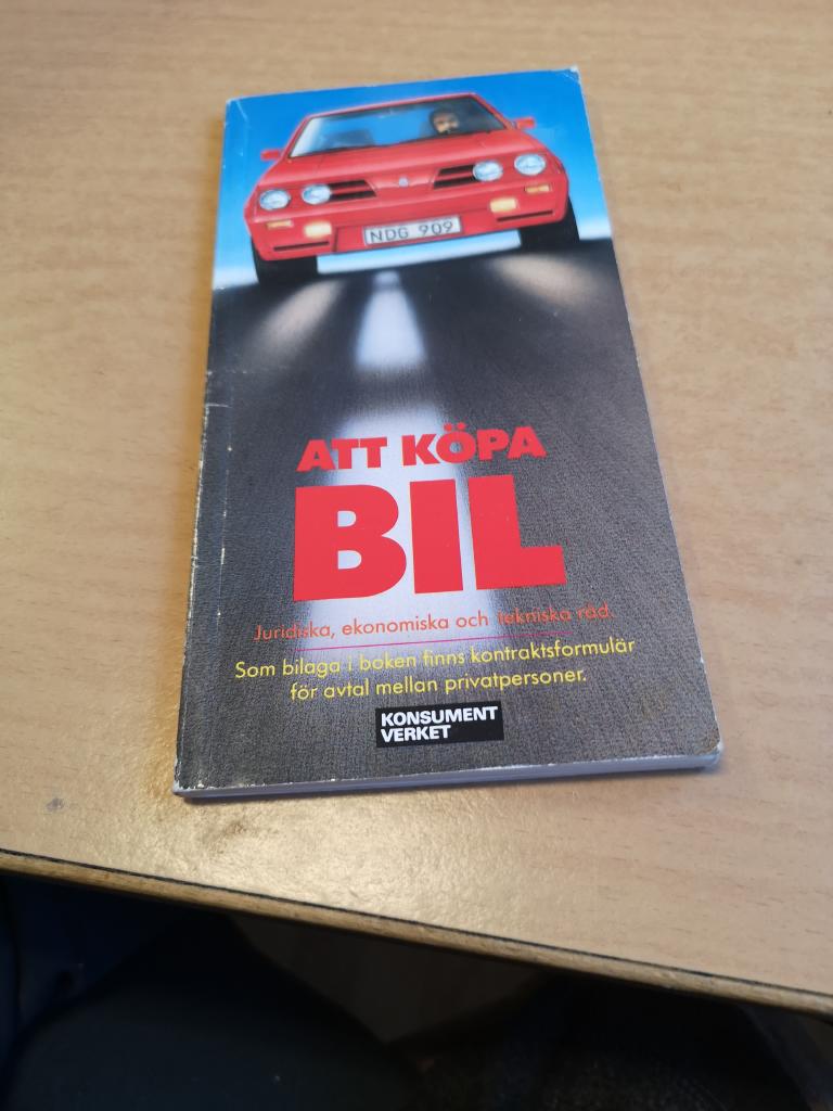 Att k&ouml;pa bil : juridiska, ekonomiska och tekniska r&aring;d