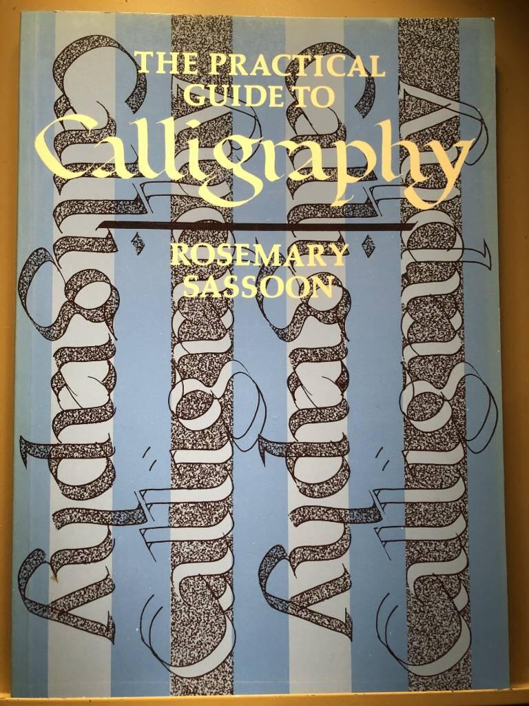 The practical guide to calligraphy