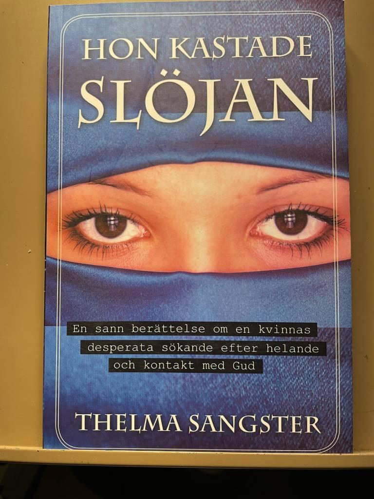 Hon kastade sl&ouml;jan - en sann ber&auml;ttelse om en kvinnas desperata s&ouml;kande efter helande och kontakt med Gud