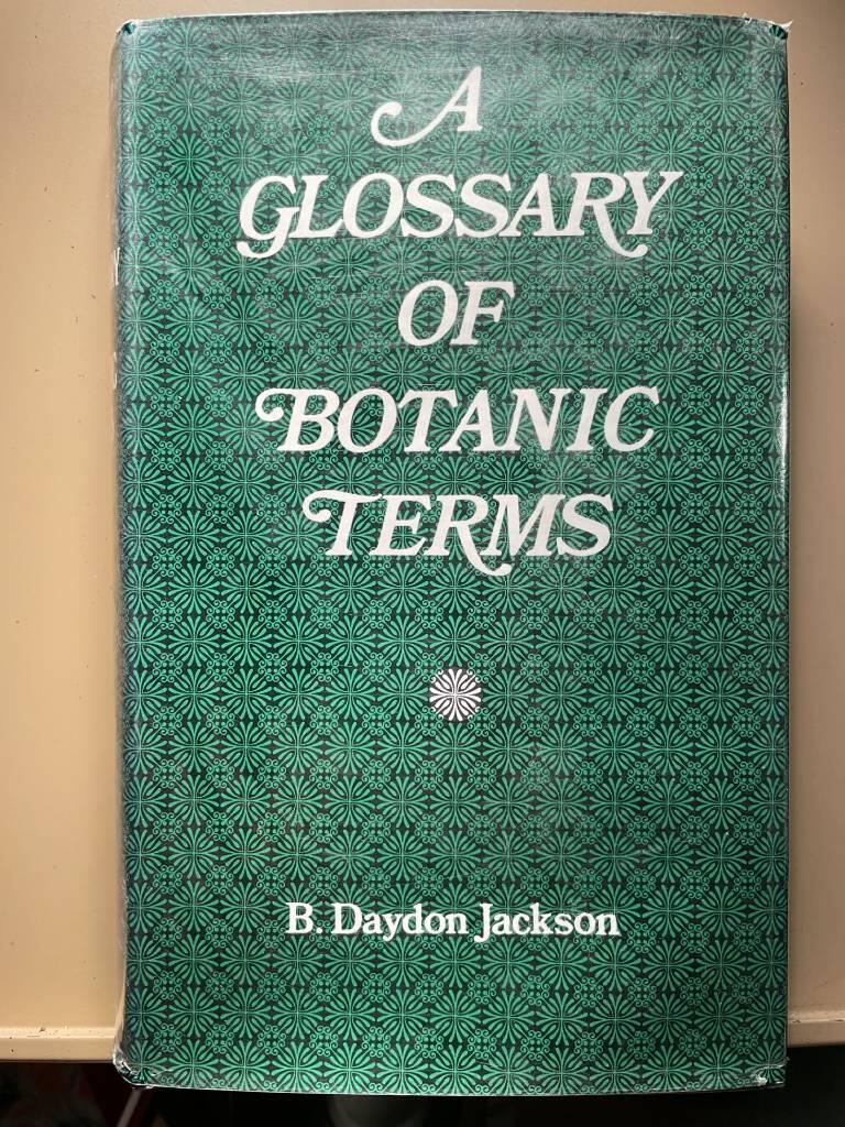 A glossary of botanic terms with their derivation and accent