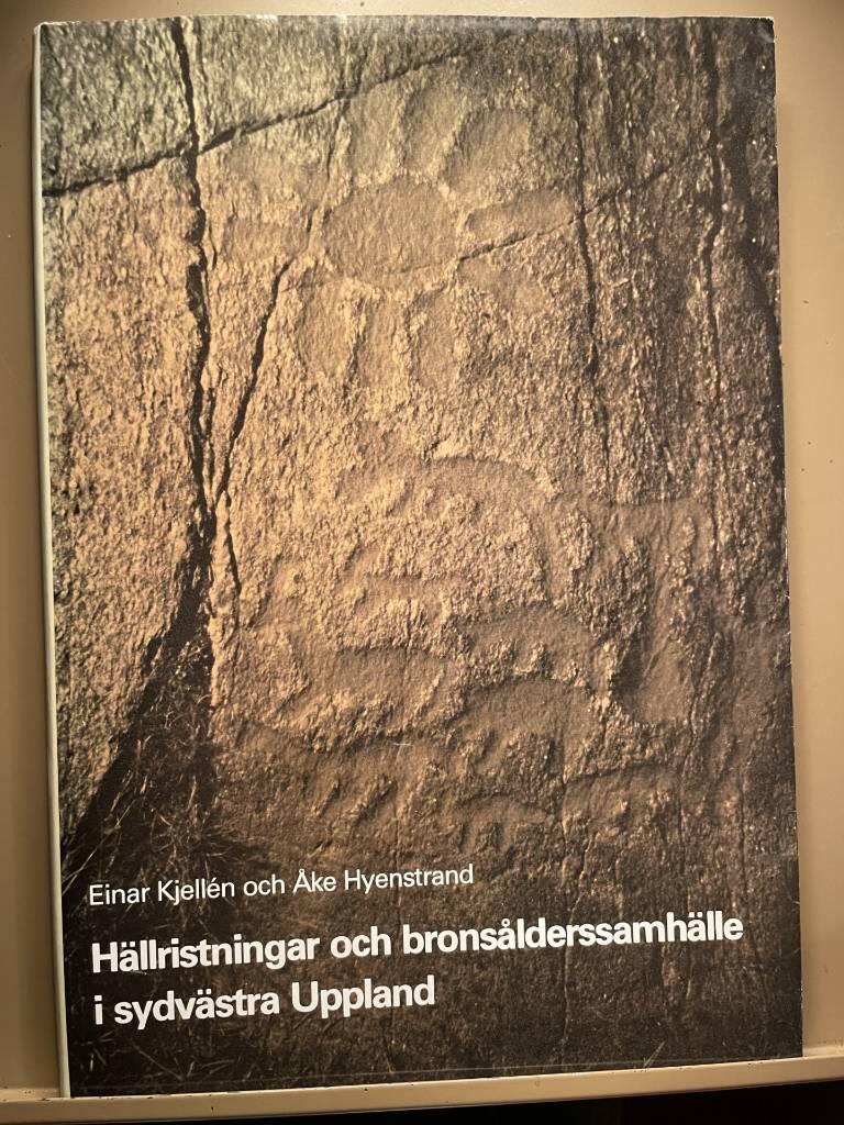 Hällristningar och bronsålderssamhälle i sydvästra Uppland
