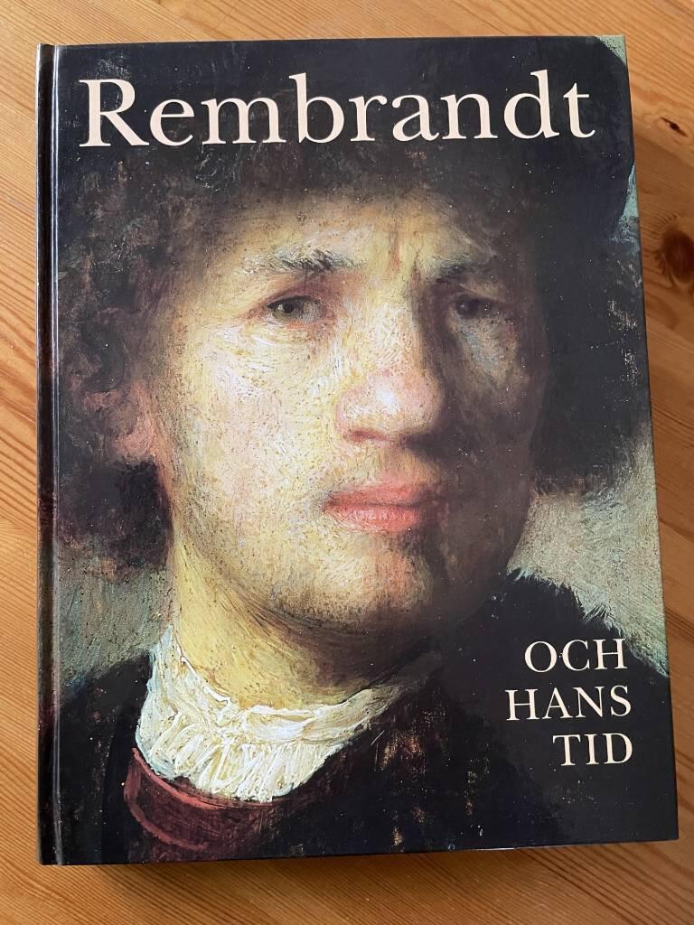 Rembrandt och hans tid : m&auml;nniskan i centrum = Rembrandt and his age : focus on man