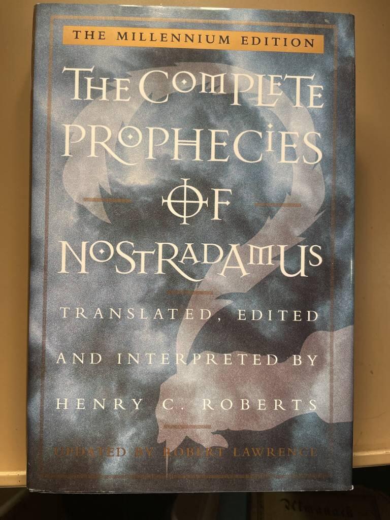 The complete prophecies of Nostradamus