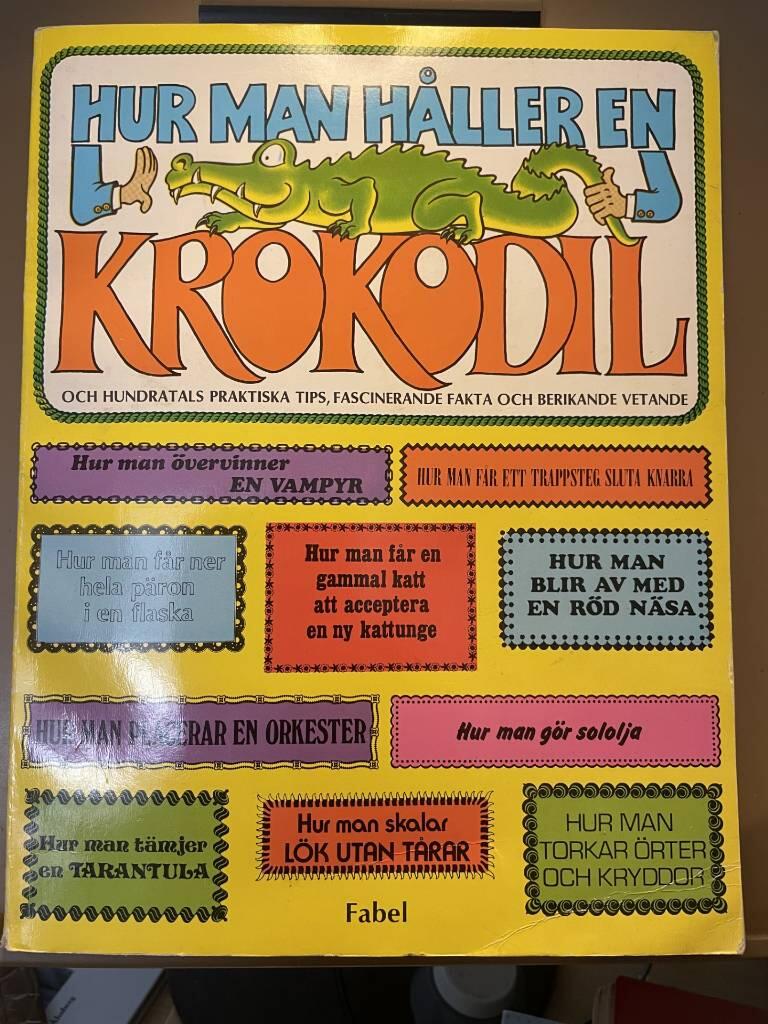 Hur man h&aring;ller en krokodil