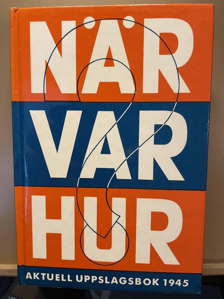 N&auml;r var hur - aktuell &aring;rsbok