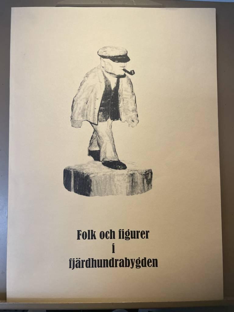 Folk och figurer i Fj&auml;rdhundrabygden - redovisning av studiecirkelarbete