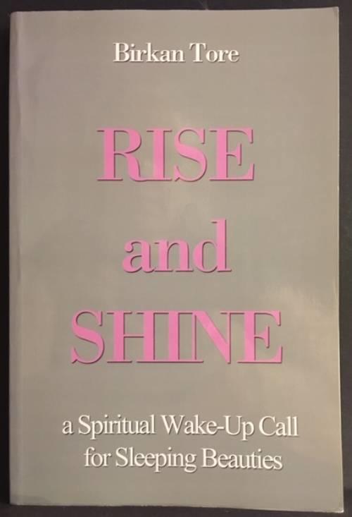 Rise and shine : a spiritual wake-up call for sleeping beauties