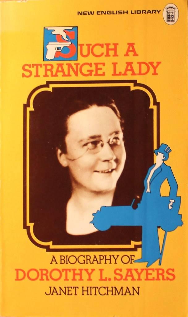 "Such a strange lady" - an introduction to Dorothy L. Sayers (1893-1957)