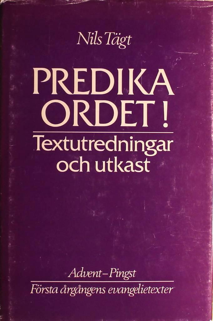 Predika ordet! : textutredningar och utkast