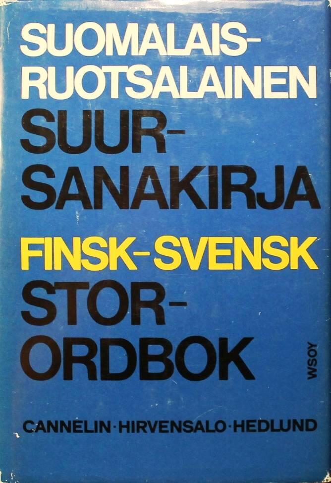 Suomalais-ruotsalainen suursanakirja = Finsk-svensk storordbok
