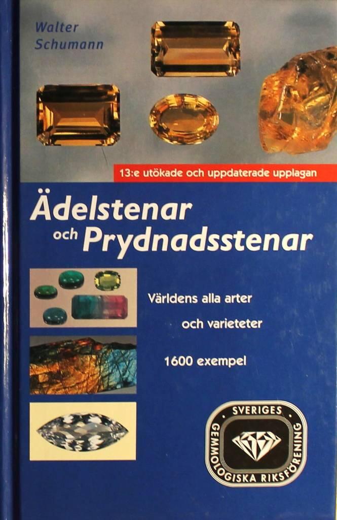 Ädelstenar och prydnadsstenar : världens alla arter och varieteter ; 1600 exempel