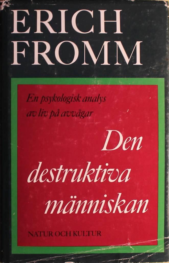 Den destruktiva m&auml;nniskan : en psykologisk analys av liv p&aring; avv&auml;gar