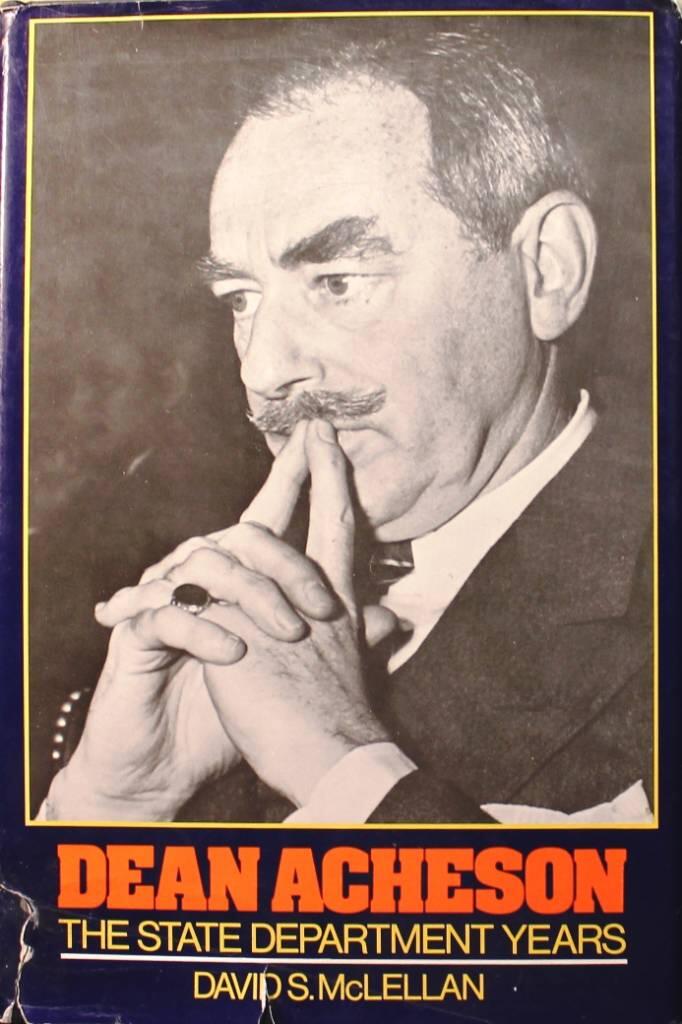 Dean Acheson - the State department years