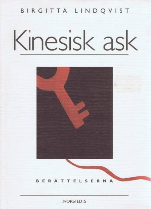 Kinesisk ask : Ber&auml;ttelserna