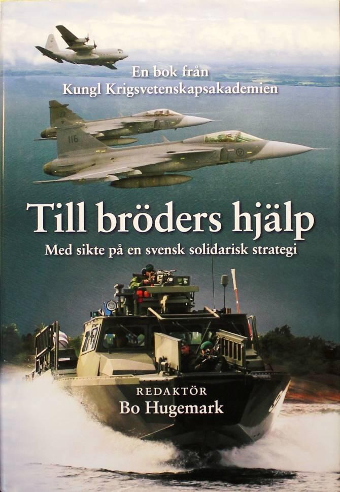 Till bröders hjälp : med sikte på svensk solidarisk strategi