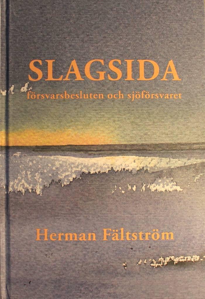 Slagsida : försvarsbesluten och sjöförsvaret