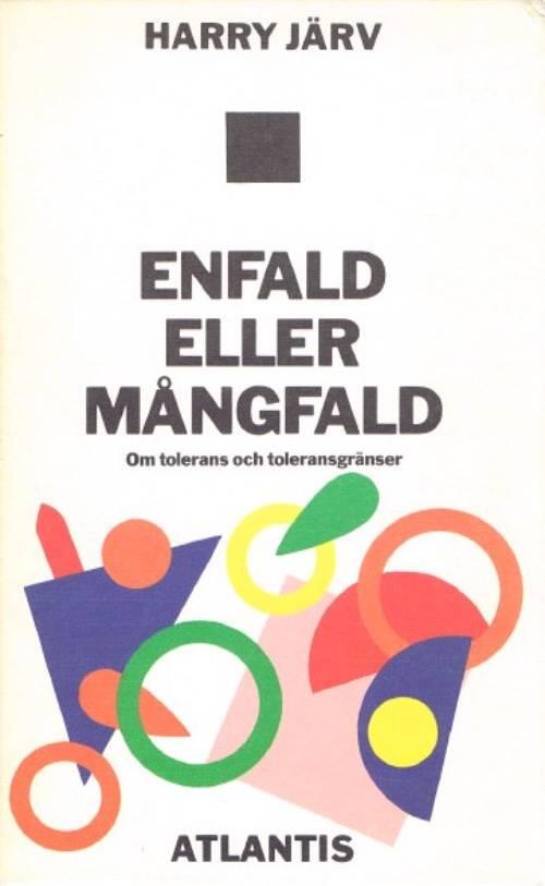 Enfald eller m&aring;ngfald - om tolerans och toleransgr&auml;nser