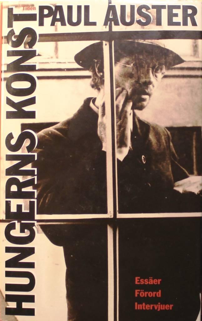 Hungerns konst : ess&auml;er, f&ouml;rord, intervjuer