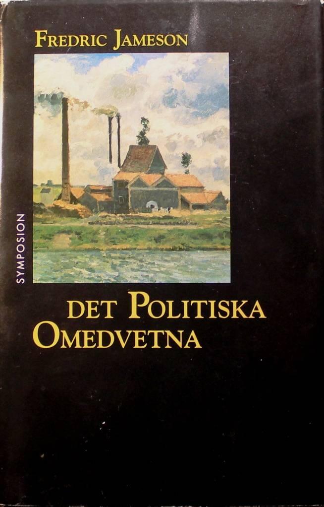 Det politiska omedvetna : ber&auml;ttelsen som social symbolhandling