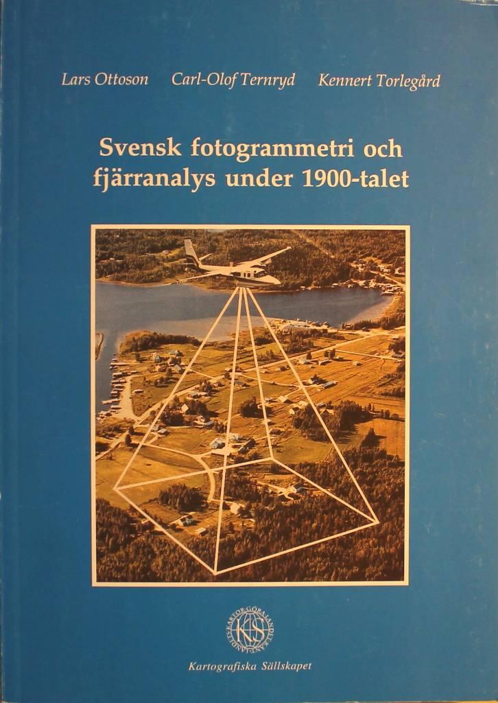 Svensk fotogrammetri och fj&auml;rranalys under 1900-talet