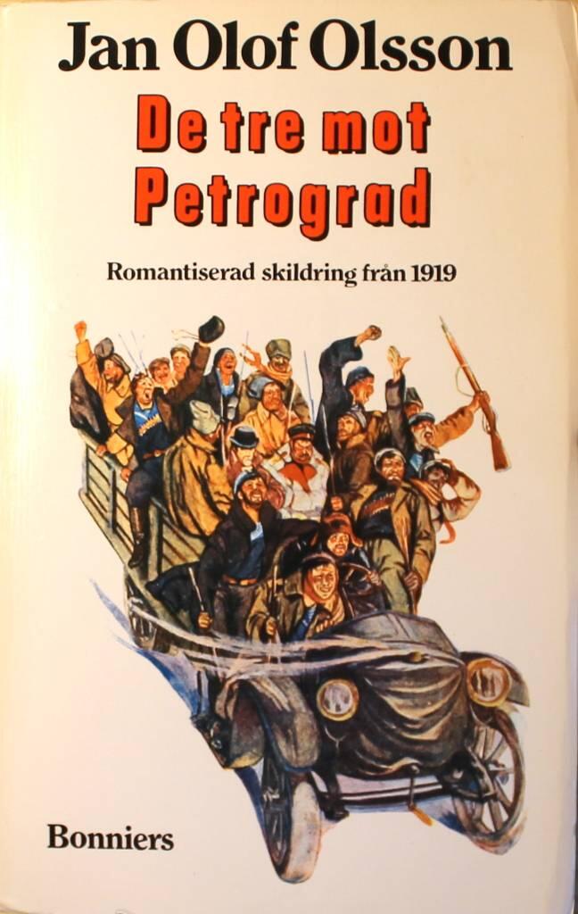De tre mot Petrograd : romantiserad skildring från 1919