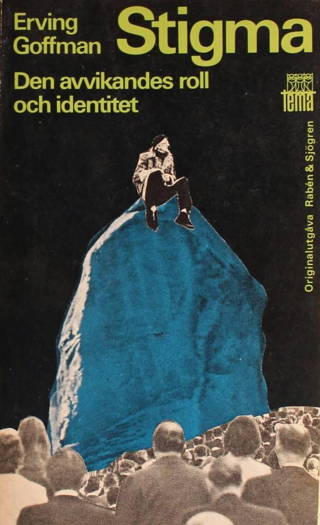 Stigma : den avvikandes roll och identitet
