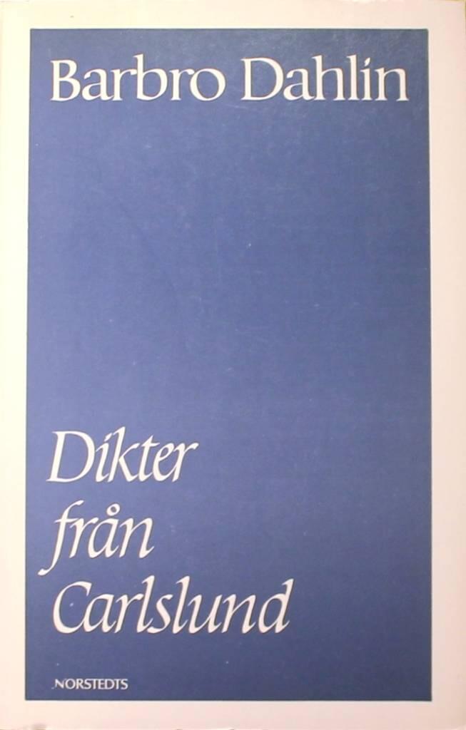 Dikter fr&aring;n Carlslund