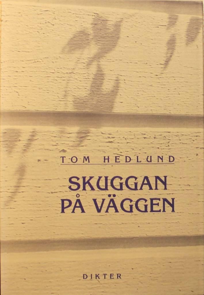 Skuggan p&aring; v&auml;ggen : dikter