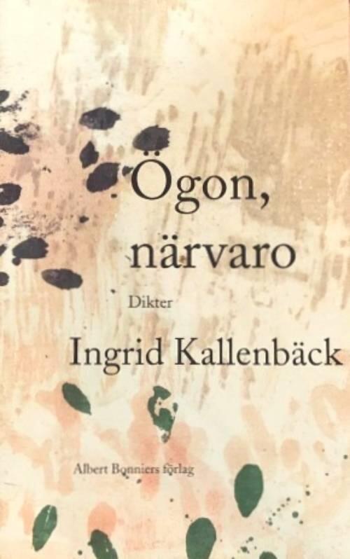 &Ouml;gon, n&auml;rvaro : dikter