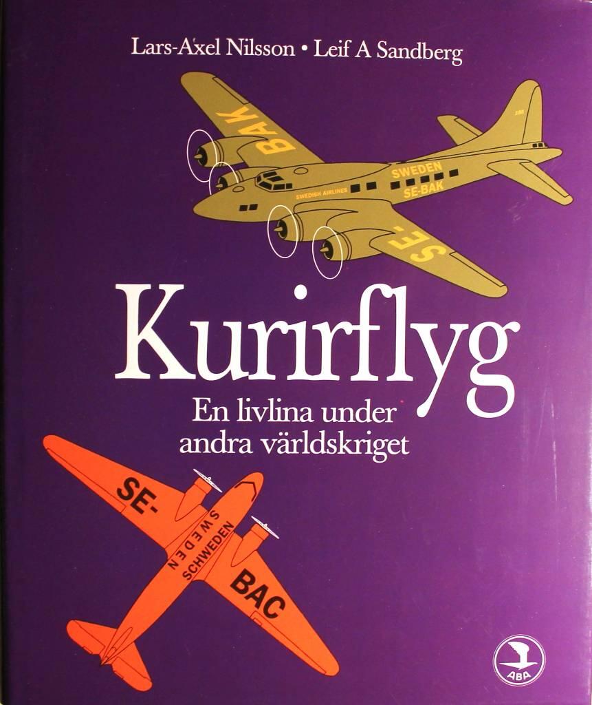 Kurirflyg : en livlina under andra v&auml;rldskriget