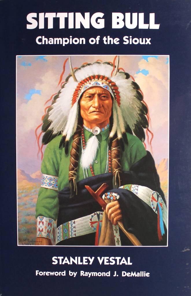 Sitting Bull - Champion of the Sioux : a biography