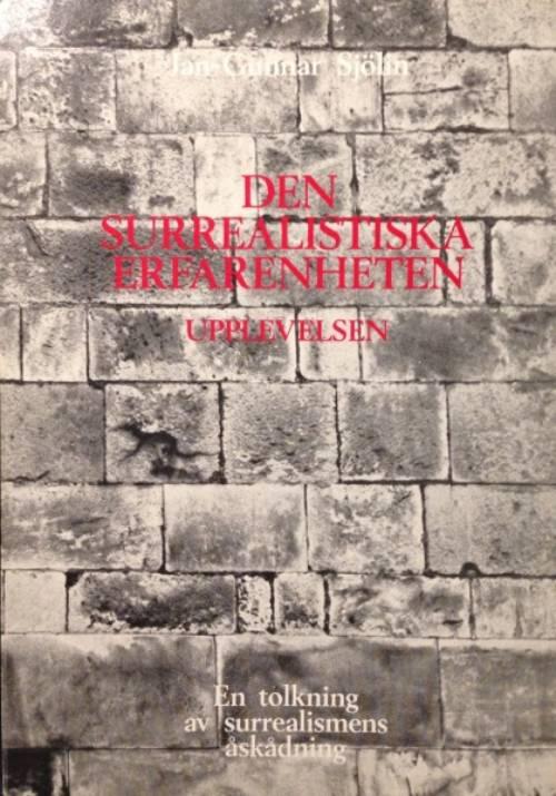 Den surrealistiska erfarenheten : upplevelsen
